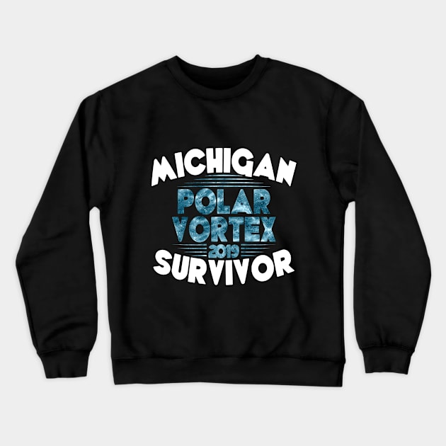 Michigan Polar Vortex 2019 Survivor Crewneck Sweatshirt by Ostakos